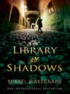 The Library of Shadows (eBook)